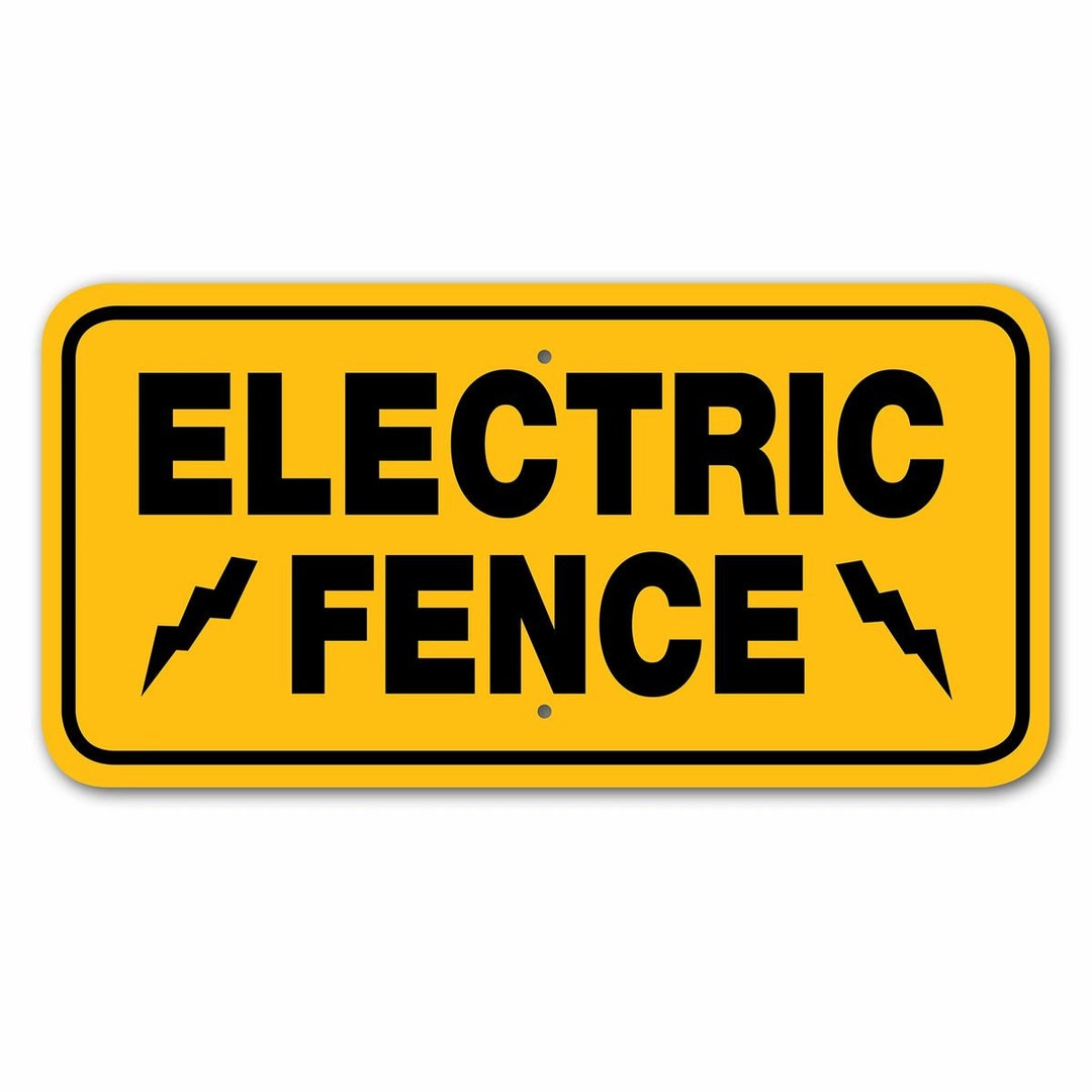 Electric Fence Sign Aluminum 6 in X 12 in 3444424 Etsy