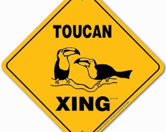 Toucan Xing Sign Aluminum 12" X 12" #20837