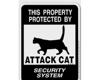 This Property Protected By Attack Cat Security System Sign Aluminum 9 in X 12 in #3245407