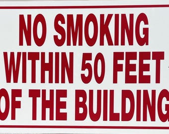 No Smoking Within 50ft of the Building Sign Aluminum 12" X 18" #14667050