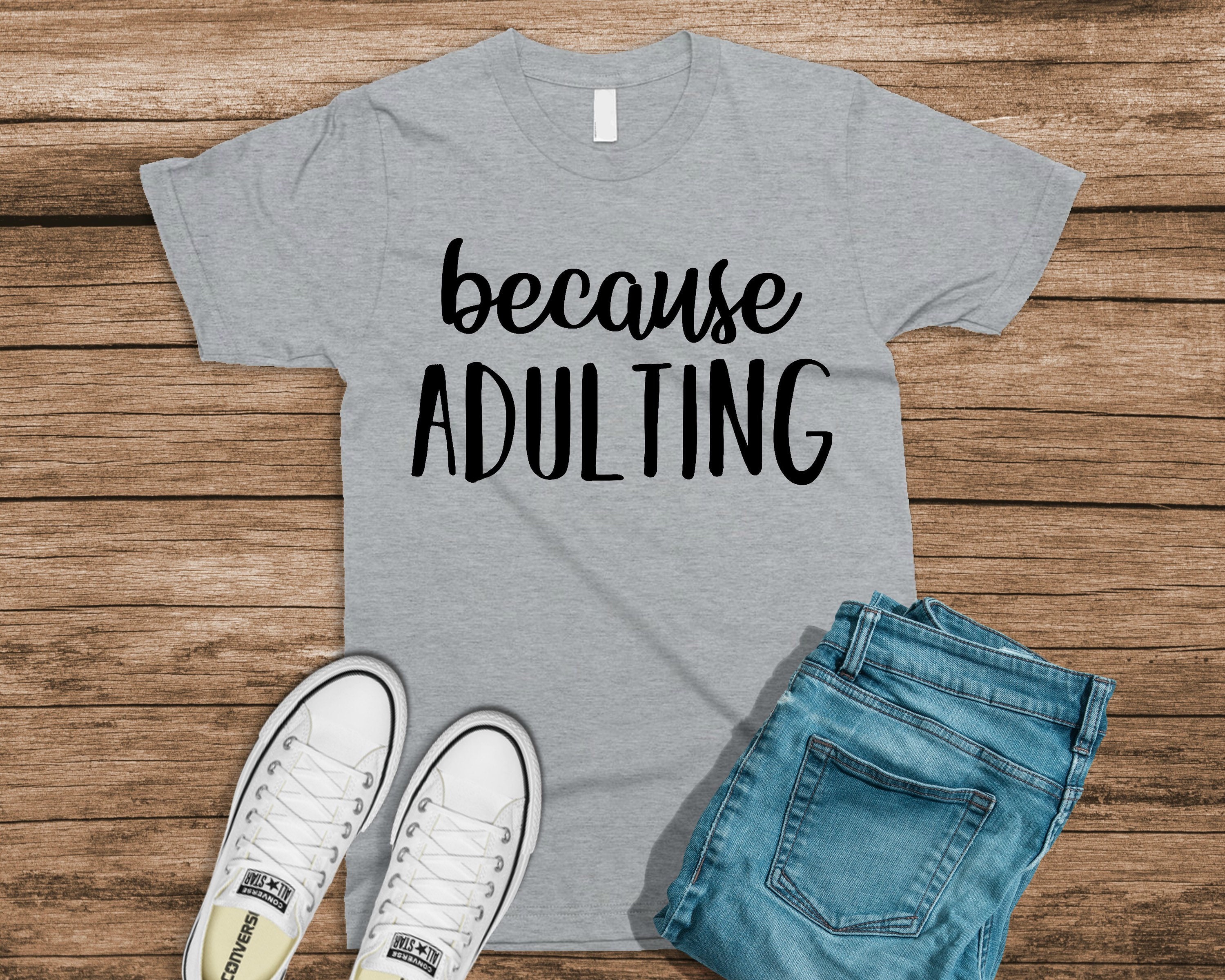 Because Adulting T-shirt Adult Life Adulting is Hard Tee - Etsy