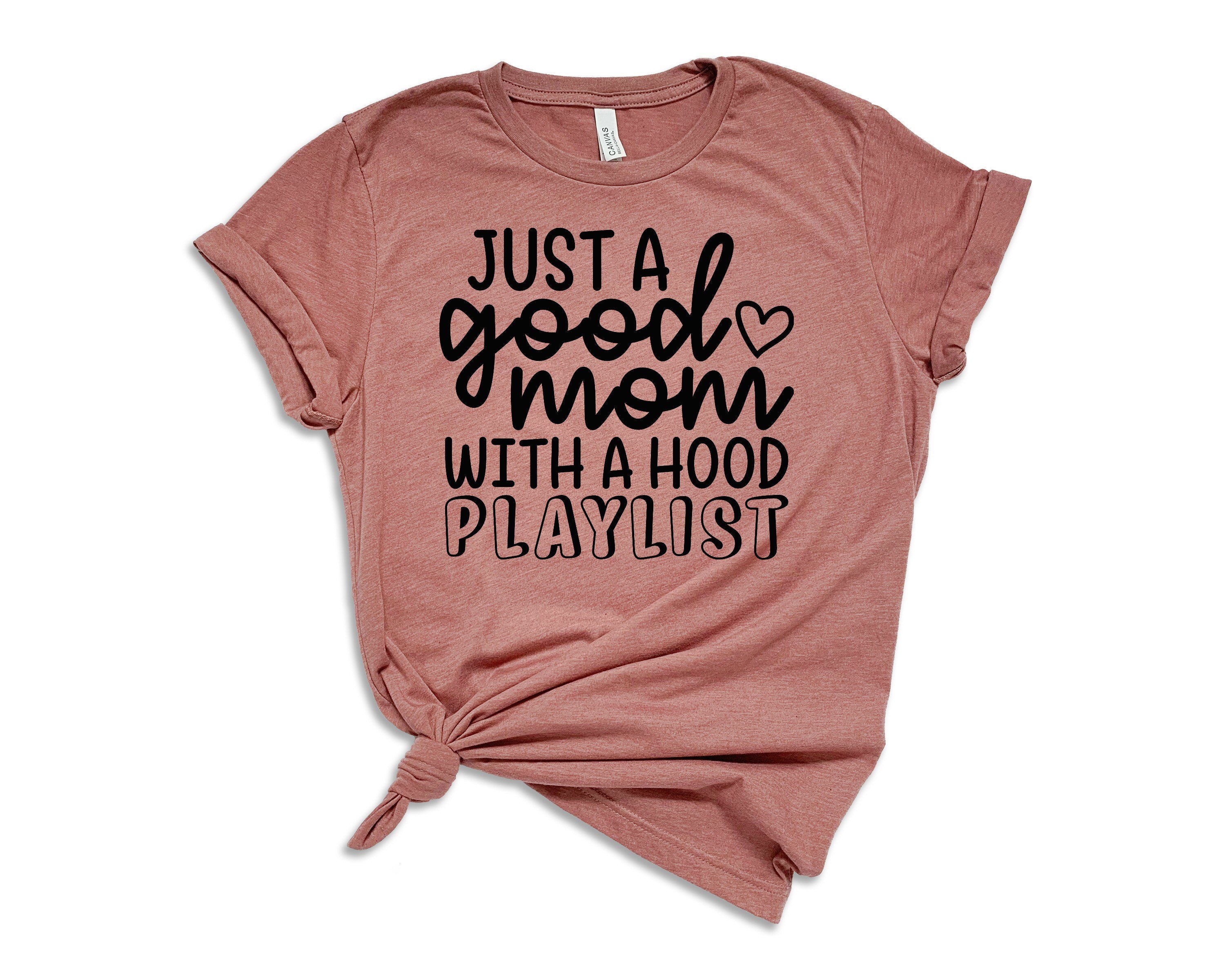 Just a mom store with a hood playlist