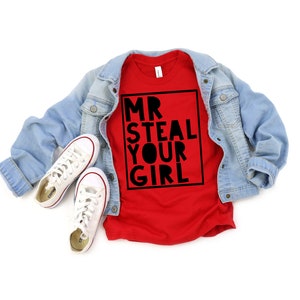 Mr Steal Your Girl Shirt, Kids Shirt, Kids Valentine's Shirt, Valentine Shirt, Cute Kids Shirt, Boys Valentine Shirt, Steal your girl