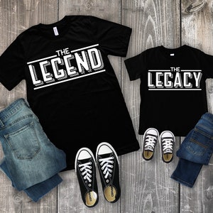 The Legend, The Legacy, Father Son Shirts, Matching Shirts, Father and Son, Fathers Day Gift, Gift for Dad, Dad and Son Shirt, Daddy and Son