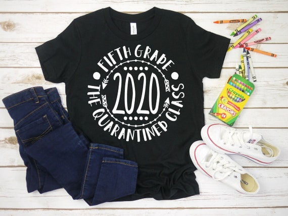 Fifth Grade Quarantine Shirt Fifth 