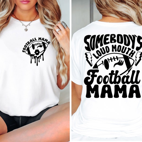 Somebody's Loud Mouth Football Mama Shirt, Football mom shirt, Football mom sweatshirt, Fall sweatshirt, Football sweatshirt, Mom sweatshirt