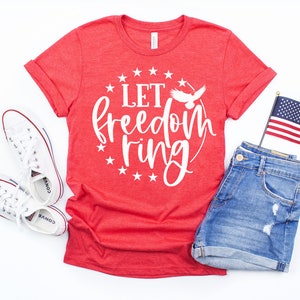 Let Freedom Ring Shirt, July 4th Shirt, 4th of July Shirt, Independence Day Shirt, Freedom Shirt, 1776, USA, Fireworks, Land of the free
