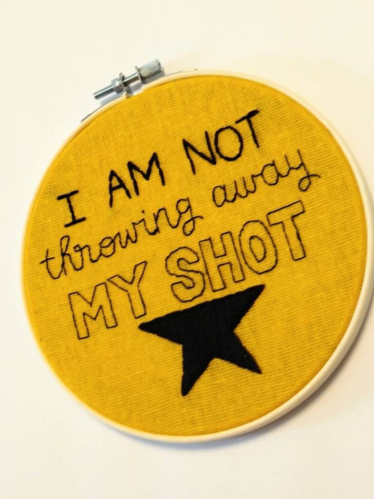 Hamilton Embroidery Pattern I Am Not Throwing Away My Shot Etsy