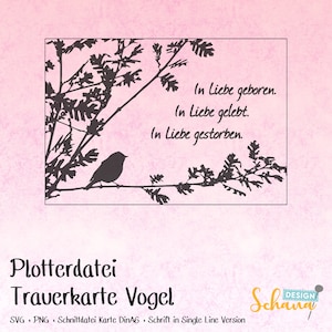 Trauerkarte Plotterdatei Vogel Liebe SVG PNG DinA6