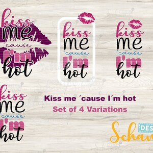 kiss me cause I m hot cut file SVG DXF PNG pdf  jpg sassy sweet file digistamp digipaper valentine wedding dxf lasercut couple shirt cute