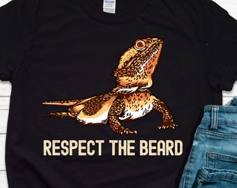 Respect The Beard Bearded Dragon Lizard Funny Pet T Shirt