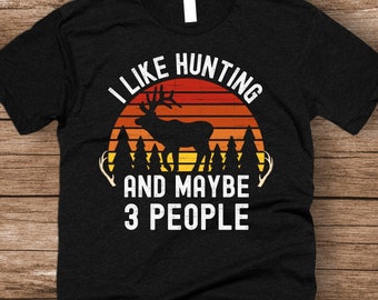 I Like Hunting And Maybe 3 People Deer Buck Hunting Vintage Retro Sunset T-Shirt