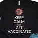 Cheri Tatum reviewed Keep Calm And Get Vaccinated Funny Covid-19 Coronavirus Survivor Virus Flu Vaccine 2020 T-Shirt