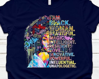 I Am Black Woman Beautiful Educated Strong Magic Queen Excellence Pride Afro African American Women