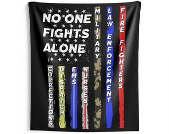 No One Fights Alone Indoor Wall Tapestry First Responders American USA Flag Thin Blue Red Line Police Fire Military