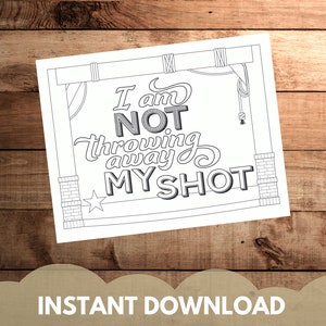 Hamilton Inspired Coloring Pages | Broadway Coloring Page | Adult Coloring Page | Instant Download PDF | Not Throwing Away My Shot