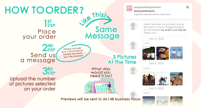 May include: A pink and green graphic with instructions on how to order custom birthday photos. The graphic includes a calendar, a message bubble, and a sample message from a customer. The text reads "How to Order?" and "Like This/Same Message".