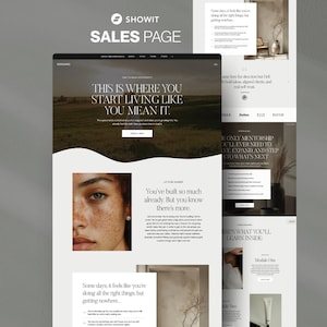 May include: A digital sales page mockup with the Showit logo at the top. The page features text that reads "THIS IS WHERE YOU START LIVING LIKE YOU MEAN IT." Additional sections include a woman's face, and text that reads "You've built so much already. But you know there's more."