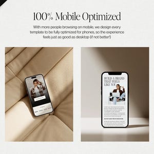 May include: Two smartphones displaying website templates with the text 100% Mobile Optimized. One screen shows the text Welcome to the soft growth, and the other displays Build a brand that feels like you with an image of a person using a laptop.