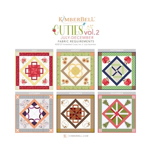 May include: A colorful quilt pattern chart for a monthly quilt project called "Cuties" by Kimberbell. The chart shows six different quilt blocks, one for each month from July to December. Each block features a different design and color scheme.