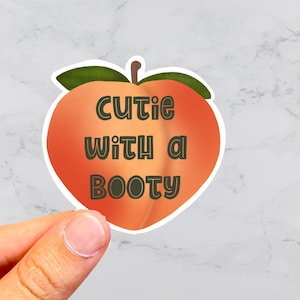 Cutie with a booty sticker, peach sticker, butt peach, emoji sticker, funny sticker, planner sticker, water bottle sticker, peaches