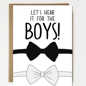 Let’s Hear It For The Boys - Card - Wedding - greeting Card