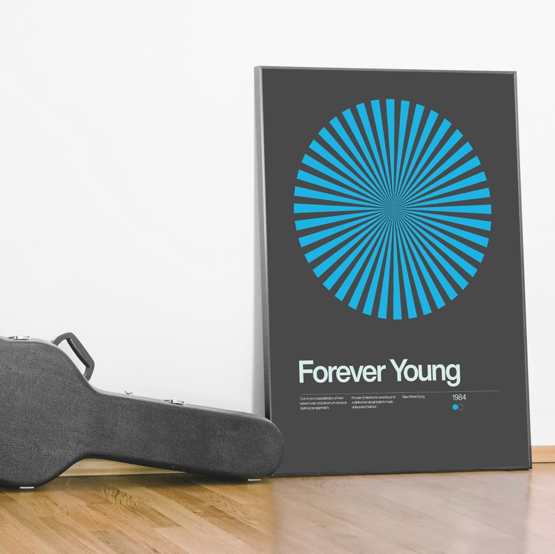 May include: A black and white poster with a blue circle design and the text "Forever Young" in white. The year "1984" is printed in the bottom right corner.