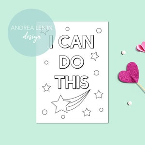 May include: Black and white printable colouring page with the text "I CAN DO THIS" in bold letters. The page is decorated with stars and a shooting star.