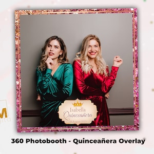 Quinceañera 360 Booth Overlay - Sweet 16 360 Spinner Template - Birthday 360 Photobooth Overlay - Free Text personalisation is included