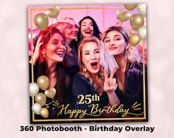 Birthday 360 Photo Booth Overlay - 360 Photo Booth Template for Birthday Party - Anniversary Design 360 Spinner Video Booth - 1072x1072px