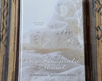 The Haapsalu Shawl ハープサルレース レース編み 本 本 The Haapsalu Shawl ハープサルレース レース編み 本