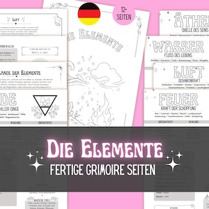 Könnte beinhalten: Eine Sammlung druckbarer Grimoire-Seiten mit dem Titel Die Elemente, die schwarz-weiße Strichzeichnungen von Elementarsymbolen wie Erde, Wasser, Luft, Feuer und Äther sowie deutsche Textbeschreibungen, Überschriften und Listen magischer Werkzeuge enthalten.