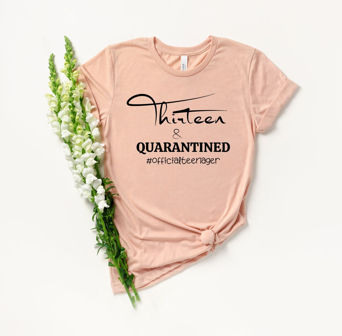 thirteen and quarantined shirt