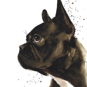 May include: A watercolor painting of a black French Bulldog looking to the side. The dog's head and ears are in focus, with the rest of the body blurred. The background is white with brown splatters of paint.