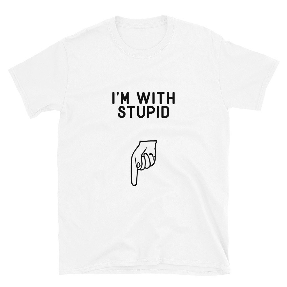 Stupid t shirt company Clearance