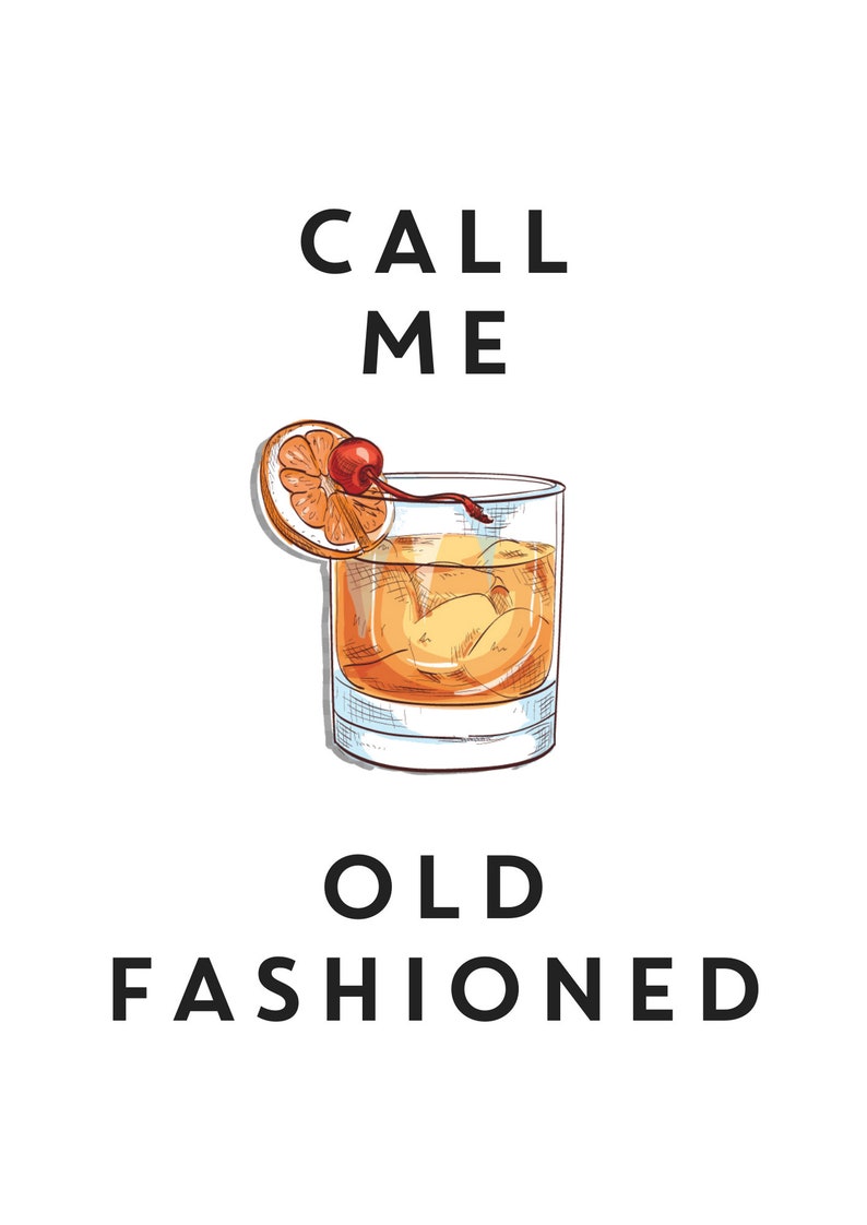 Call Me Old Fashioned Cocktail Quote Minimalist Home Decor Etsy