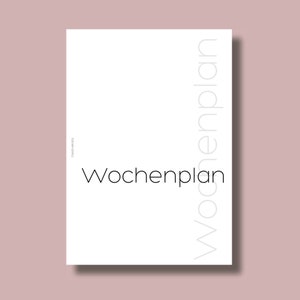 Op de afbeelding: Een witte printbare weekplanner met de tekst "Wochenplan" in zwart en "Wochenplan" in grijs gedraaid met 90 graden.