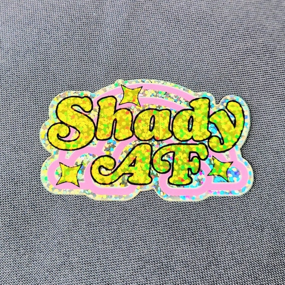 Shady AF Vinyl Sticker