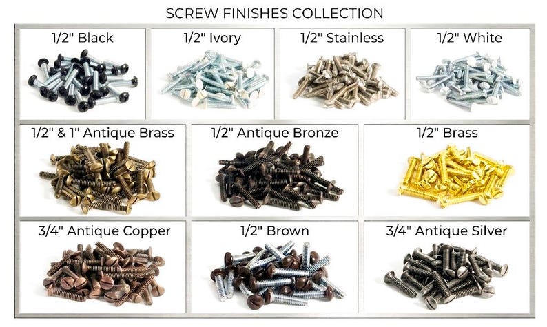 May include: A collection of screws labelled SCREW FINISHES COLLECTION, featuring various finishes including 1/2" black, ivory, stainless, white, brass, brown, and antique bronze, plus 1/2" and 1" antique brass, and 3/4" antique copper and silver.