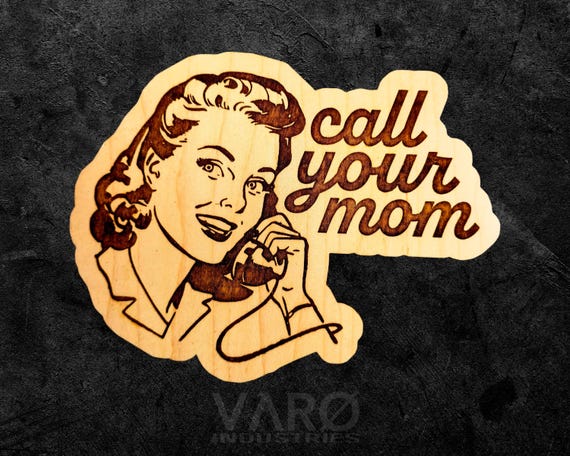 Call Your Mom retro pin-up wood sign