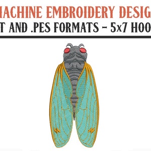 May include: Machine embroidery design featuring a detailed cicada insect with teal wings and gold accents. The design is in .DST and .PES formats, suitable for 5x7 hoops. The cicada has red eyes and a gray body.
