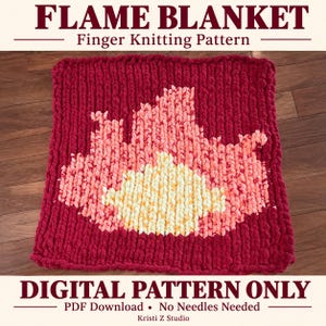 May include: A chunky knit blanket featuring a flame design in shades of deep red, light pink, and yellow. The text FLAME BLANKET Finger Knitting Pattern and DIGITAL PATTERN ONLY PDF Download No Needles Needed Kristi Z Studio is visible.