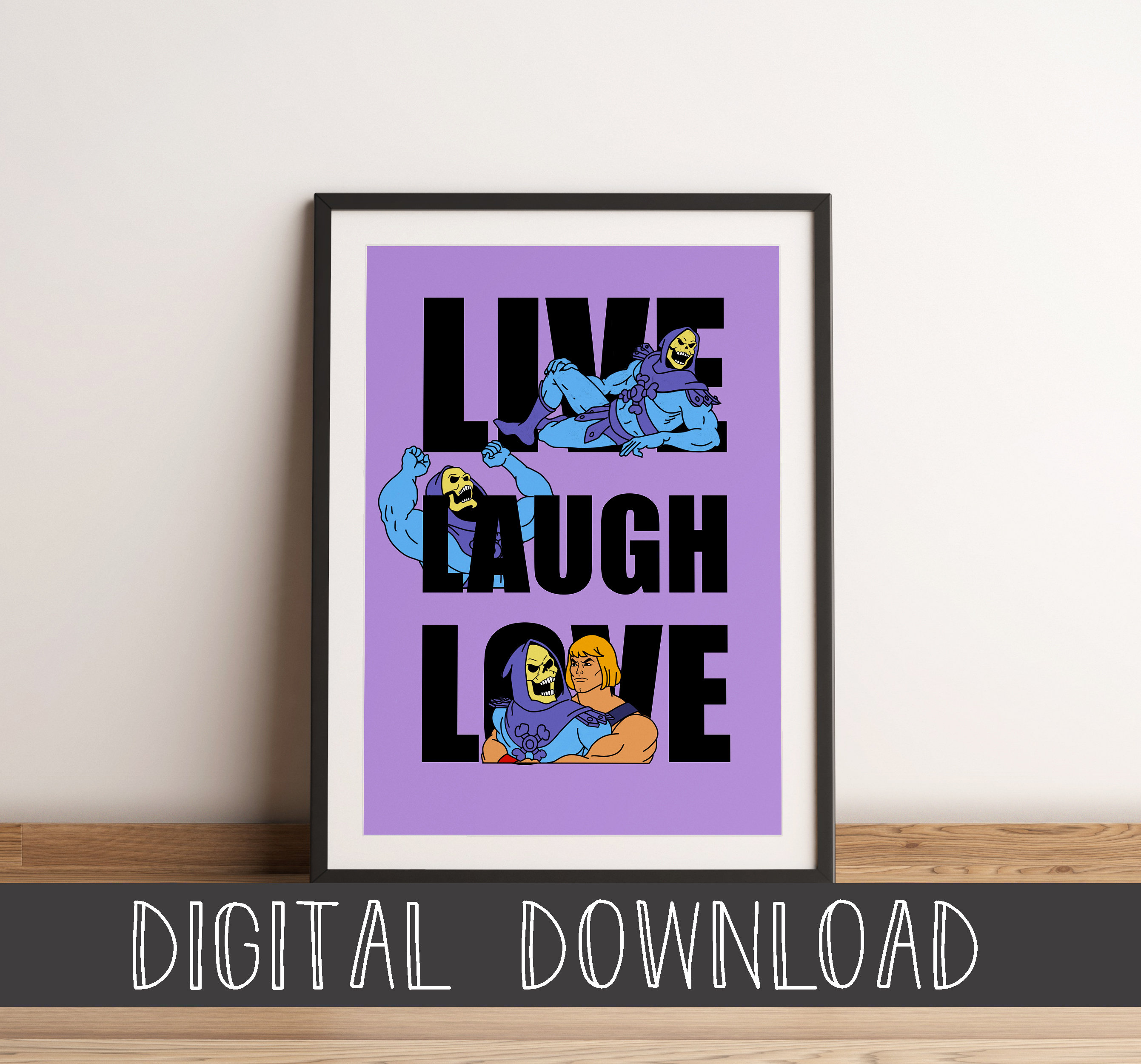 Digital Print Live Laugh Love Skeletor Wall Art Funny Wall Etsy