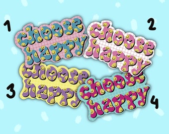 Choose Happy Vinyl Sticker - Laptop Stickers - Vinyl Sticker - Motivational  Sticker - Happy Sticker - Cute Sticker