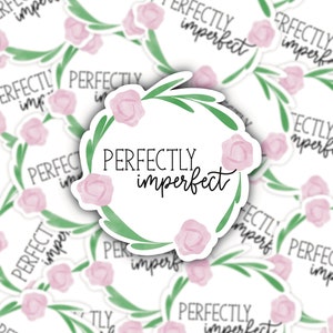 Sticker vinyle parfaitement imparfait - Stickers citation - Sticker vinyle - Sticker motivant - Sticker citation inspirante