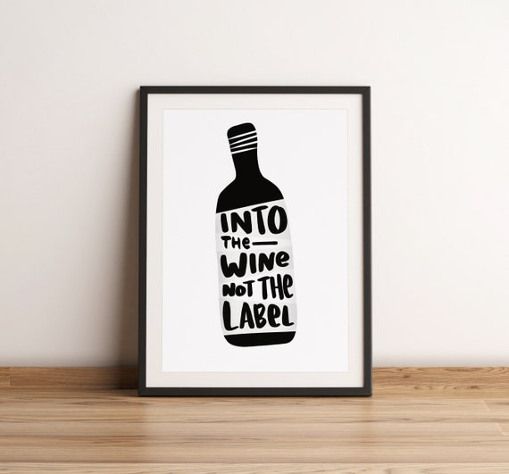 Into The Wine Not The Label - David Rose Into The Wine Not The Label - David Rose