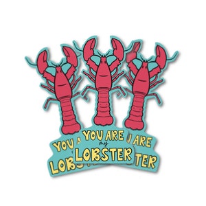 Vinylsticker You Are My Lobster - valentijnscadeau vrienden