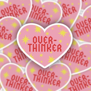 Overthinker Vinyl Sticker - Laptop Stickers - Laptop Decals - Anxiety Sticker - Mental Health Sticker - ADHD Sticker