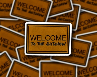 Välkommen till Shitshow-vinylklistermärket - Rolig laptopdekal