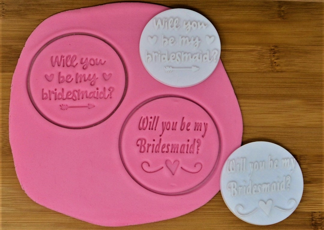 Will You Be My Bridesmaid Cookie Stamp/embosser Etsy